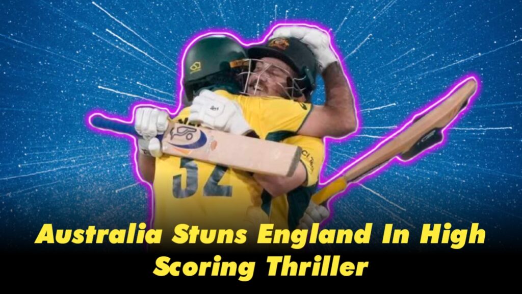Champions Trophy: Australia Stuns England in High-Scoring Thriller